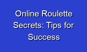 Online Roulette Secrets: Tips for Success