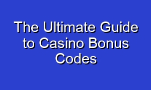 The Ultimate Guide to Casino Bonus Codes